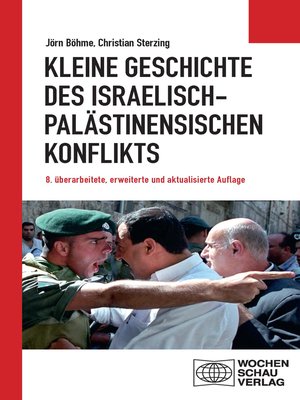 cover image of Kleine Geschichte des israelisch-palästinensischen Konflikts